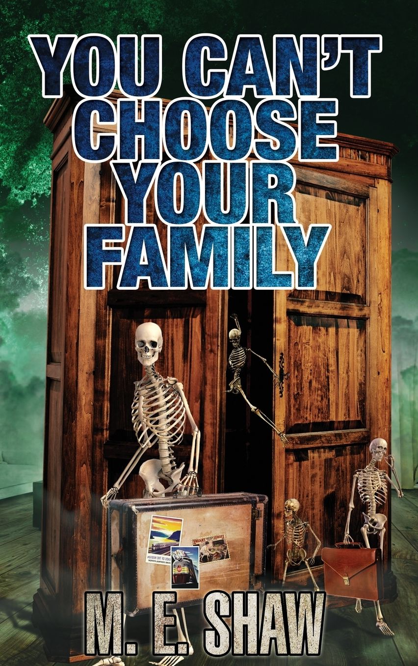 You Can't Choose Your Family