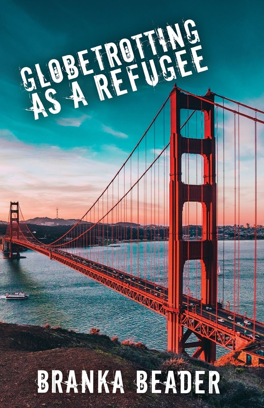 Globetrotting as a Refugee