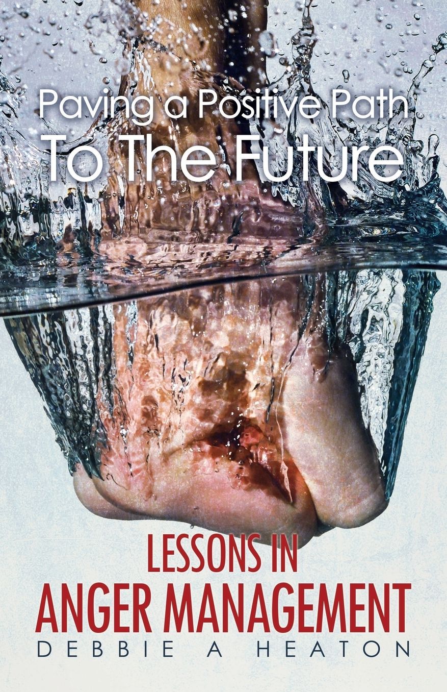 Paving a Positive Path To The Future: Lessons in Anger Management