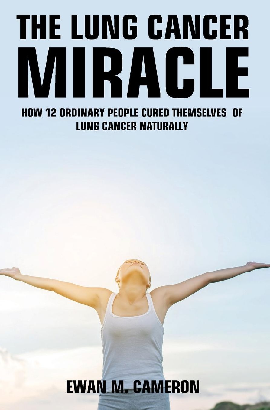 The Lung Cancer Miracle