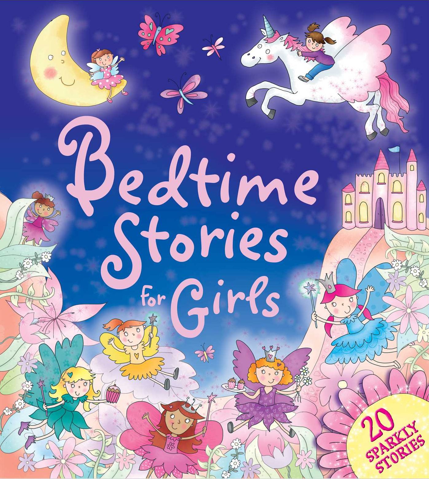 Bedtime Stories for Girls: 20 Sparkly Stories