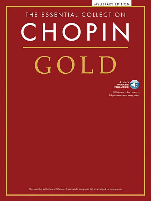 Chopin Gold: The Essential Collection: Piano Solo Book with Online Audio