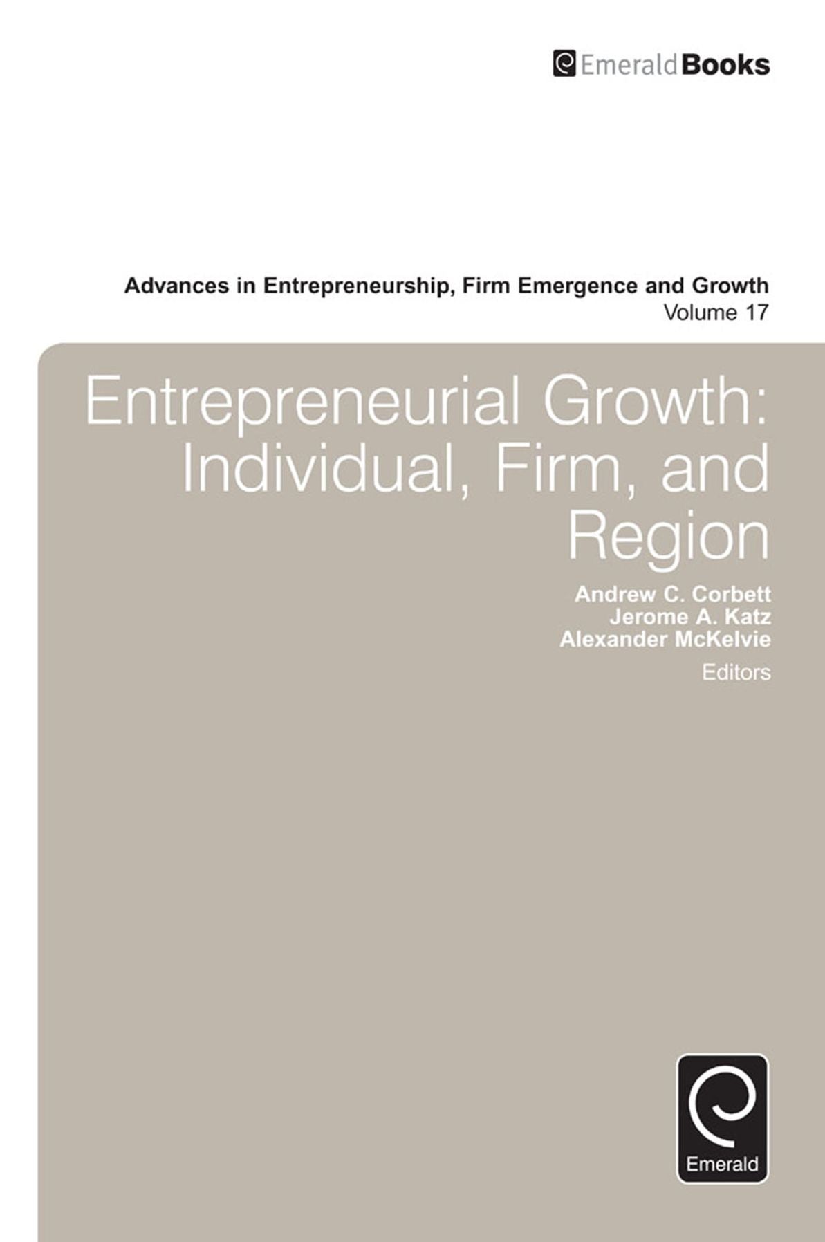 Entrepreneurial Growth: Individual, Firm, and Region