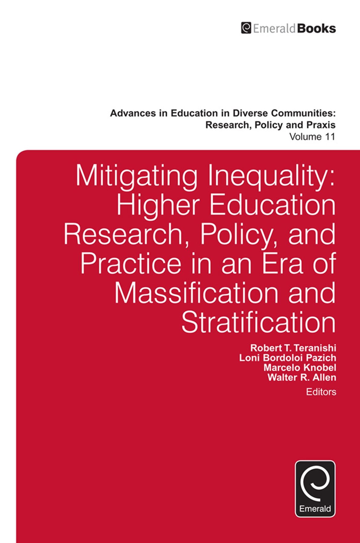 Mitigating Inequality: Higher Education Research, Policy, and Practice in an Era of Massification and Stratification
