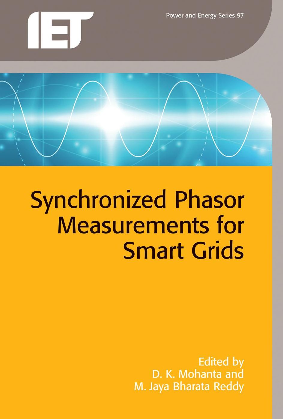 Synchronized Phasor Measurements for Smart Grids