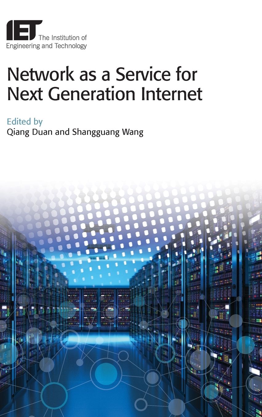 Network as a Service for Next Generation Internet
