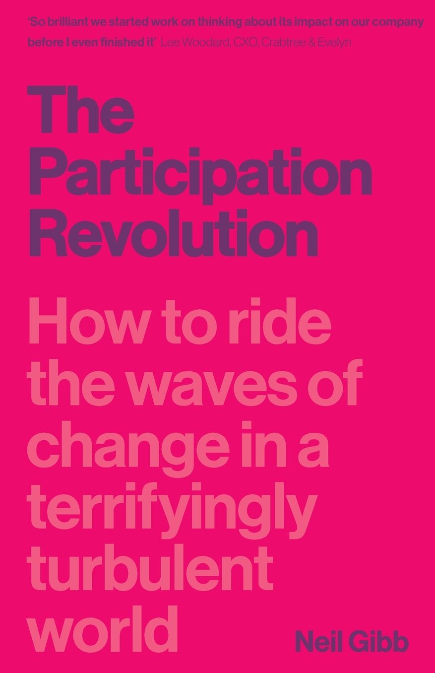 Participation Revolution: How to Ride the Waves of Change in a Terrifyingly Turbulent World