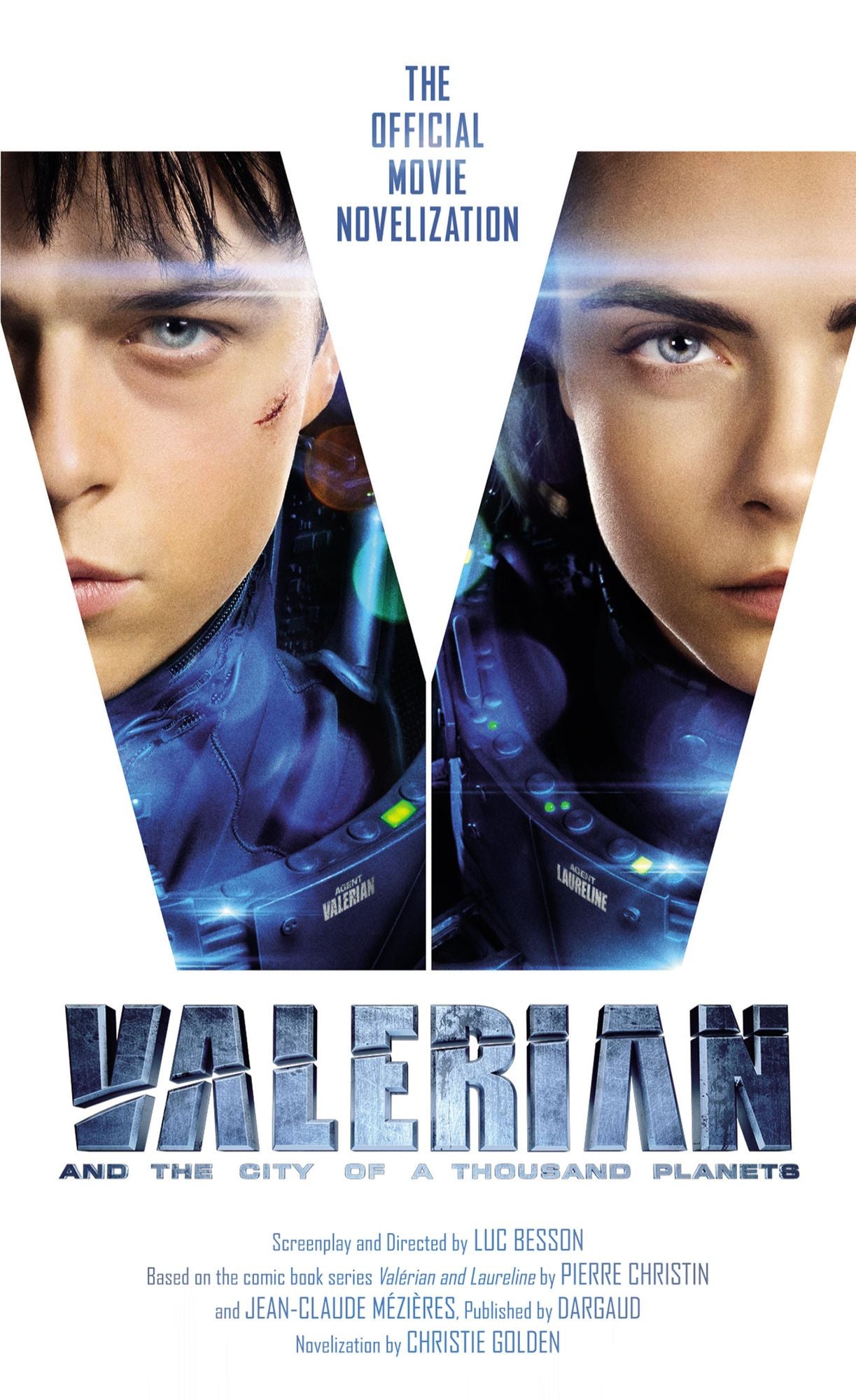 Valerian and the City of a Thousand Planets: The Official Movie Novelization