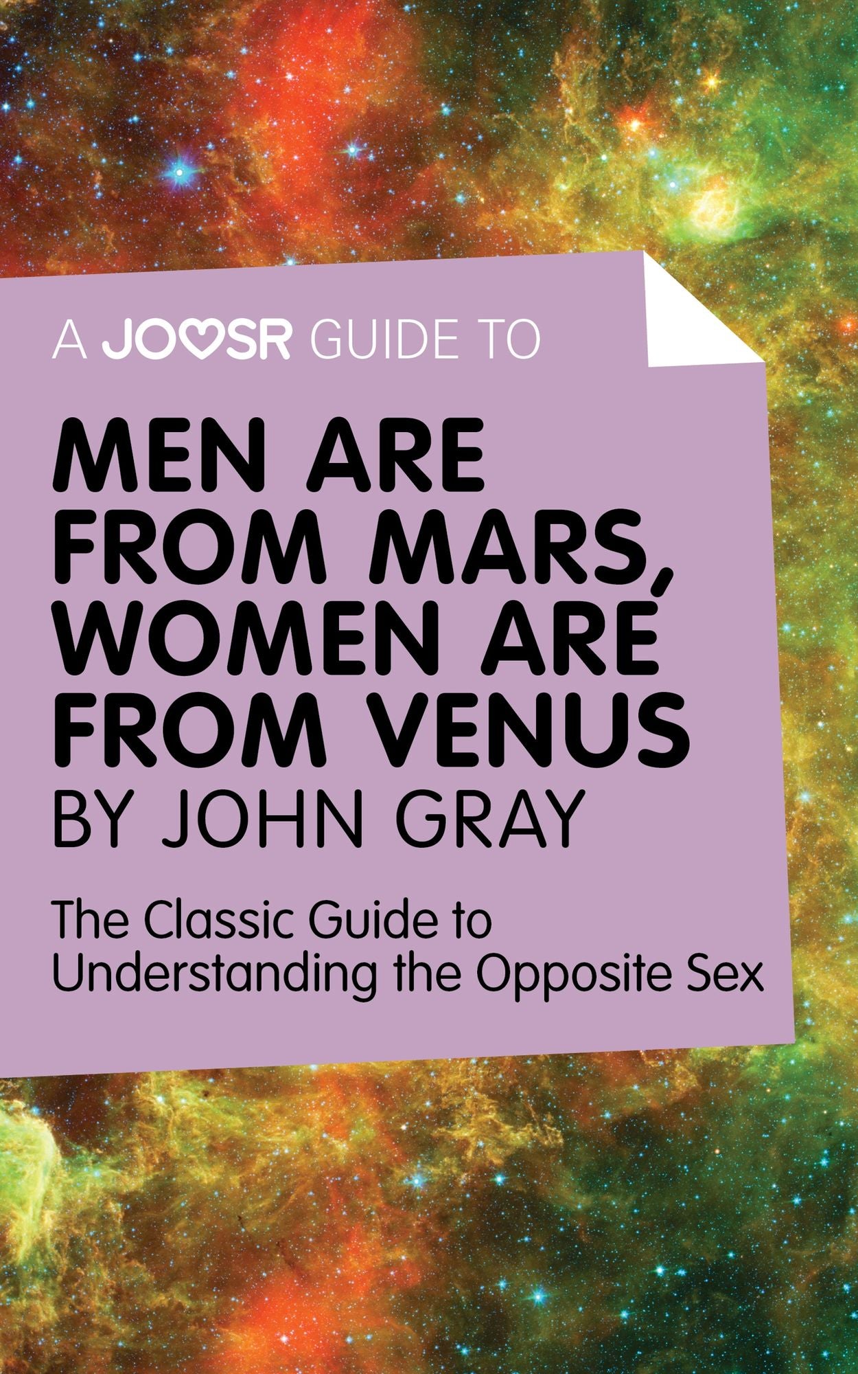 A Joosr Guide to... Men are from Mars, Women are from Venus by John Gray: The Classic Guide to Understanding the Opposite Sex