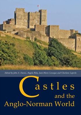 Castles and the Anglo-Norman World