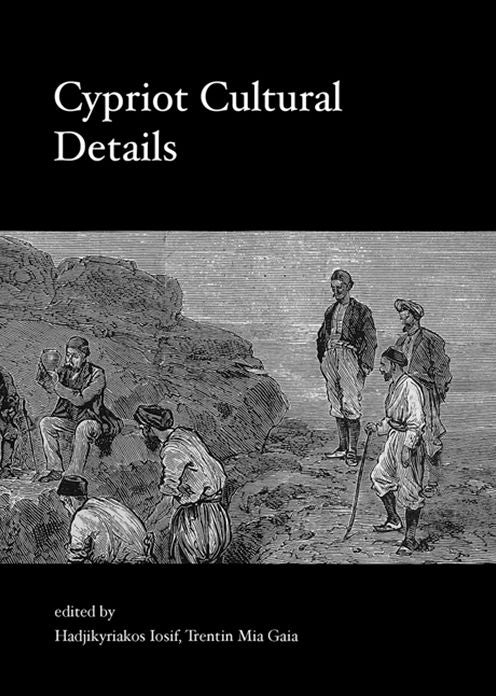 Cypriot Cultural Details: Proceedings of the 10th Annual Meeting of Young Researchers in Cypriot Archaeology