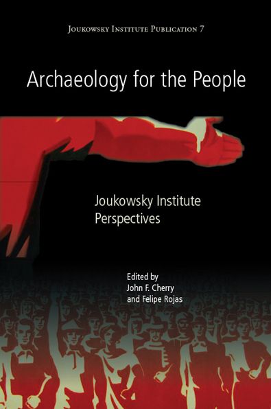Archaeology for the People: Joukowsky Institute Perspectives