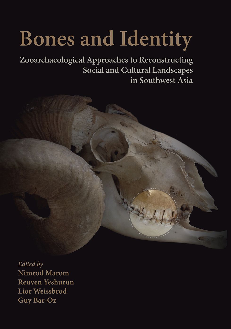 Bones and Identity: Zooarchaeological Approaches to Reconstructing Social and Cultural Landscapes in Southwest Asia