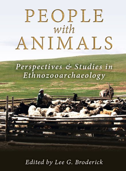 People with Animals: Perspectives and Studies in Ethnozooarchaeology