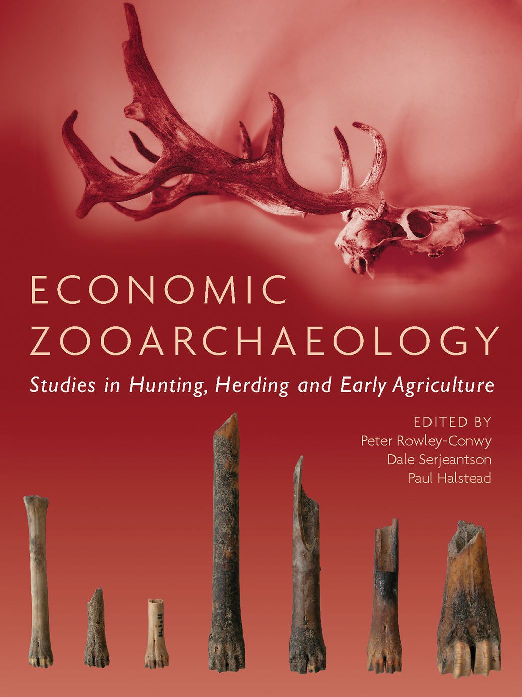 Economic Zooarchaeology: Studies in Hunting, Herding and Early Agriculture