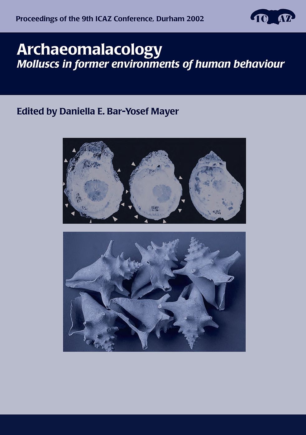 Archaeomalacology : Molluscs in Former Environments of Human Behaviour