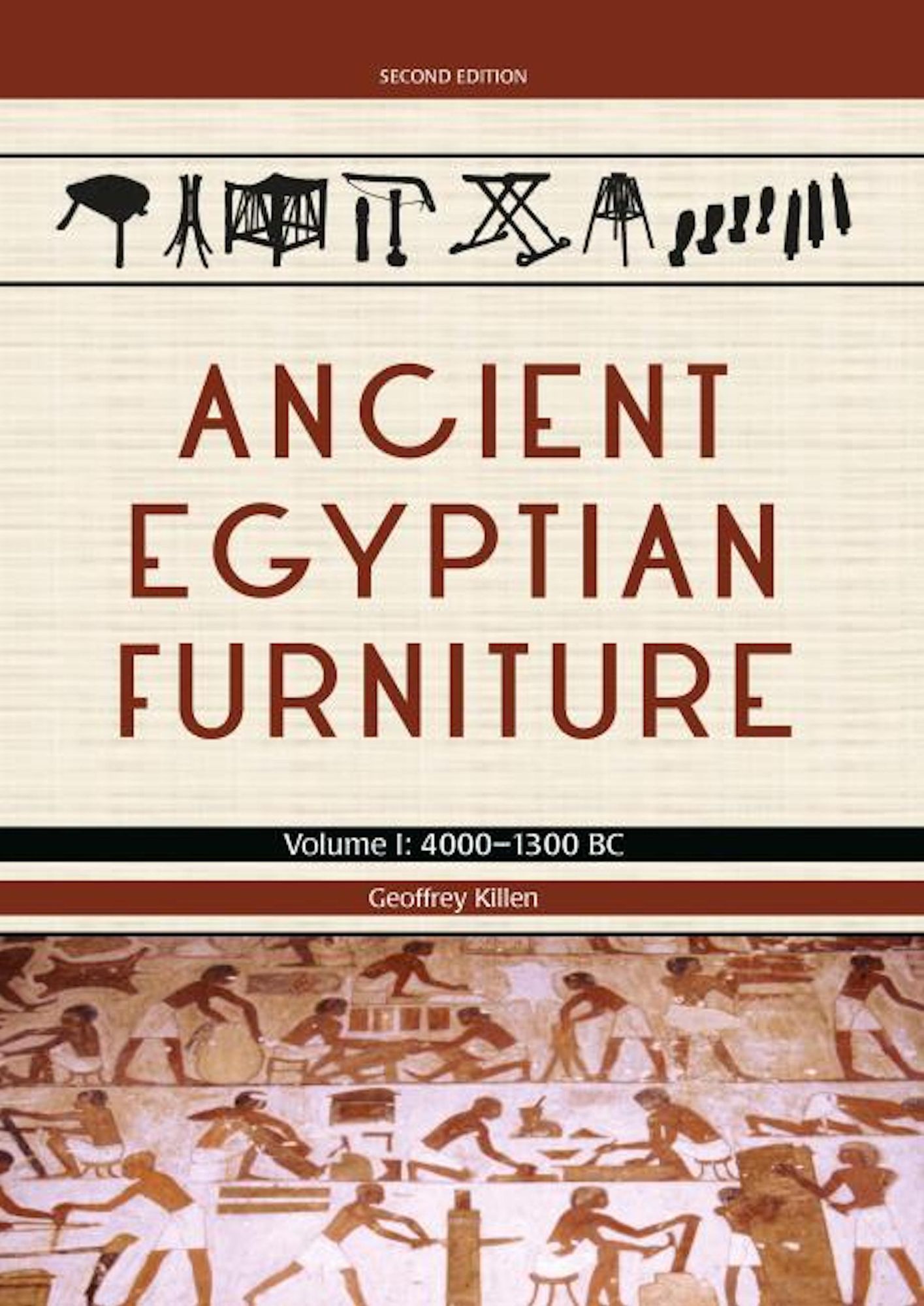 Ancient Egyptian Furniture Volume I: 4000 - 1300 BC