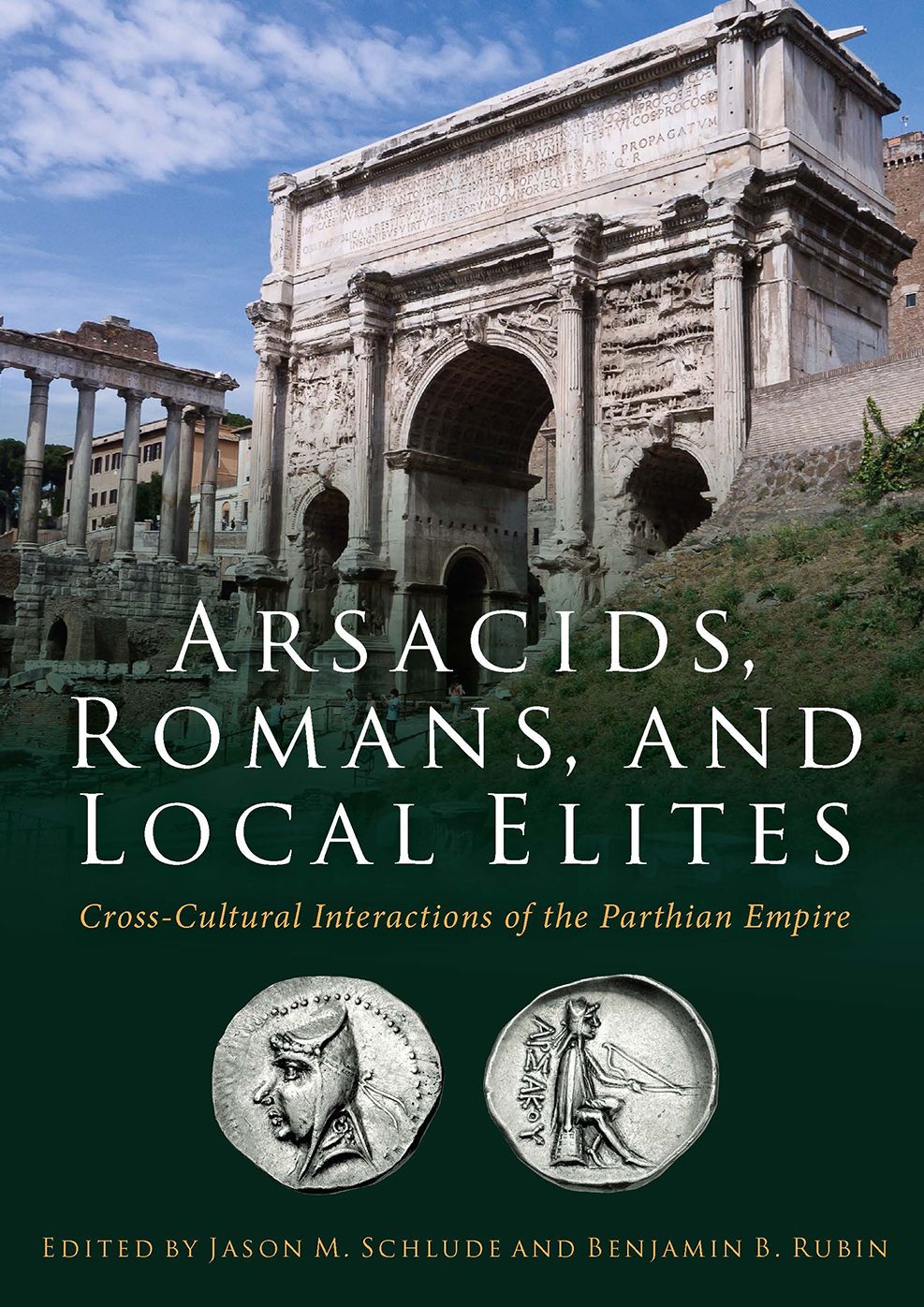 Arsacids, Romans and Local Elites: Cross-Cultural Interactions of the Parthian Empire