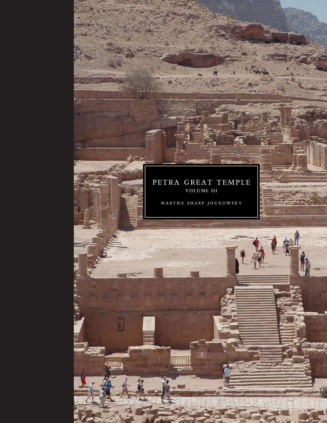 Petra Great Temple Volume 3: Brown University Excavations 1993-2008, Architecture and Material Culture