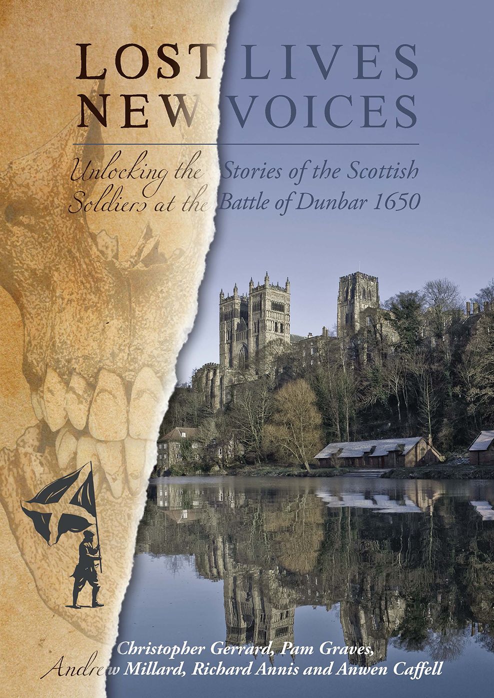 Lost Lives, New Voices: Unlocking the Stories of the Scottish Soldiers at the Battle of Dunbar 1650