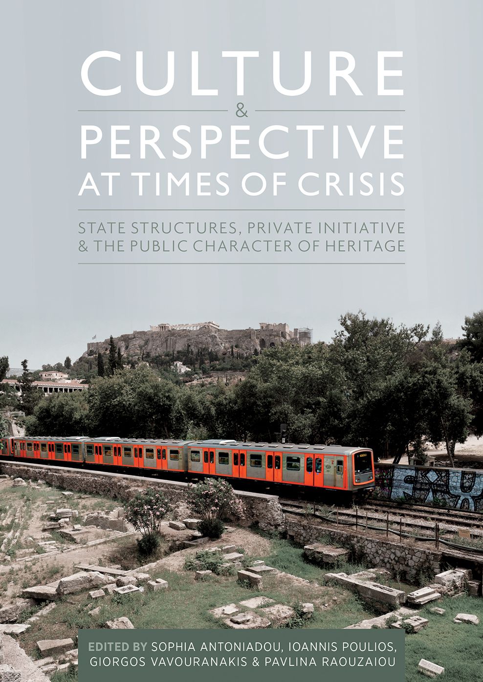 Culture and Perspective at Times of Crisis: State Structures, Private Initiative and the Public Character of Heritage