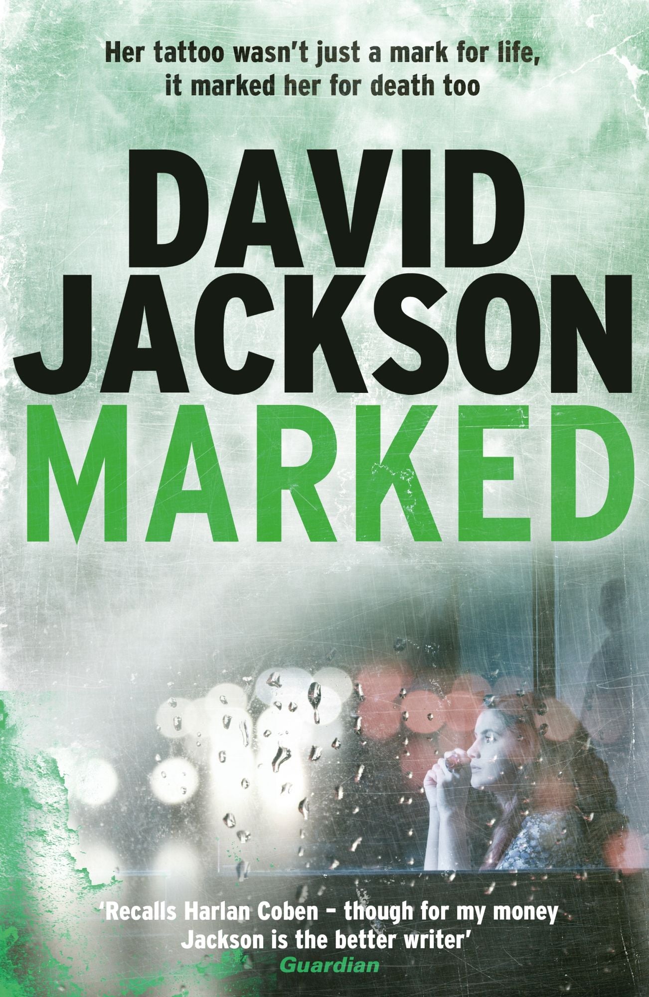Marked: A blistering and unpredictable crime thriller