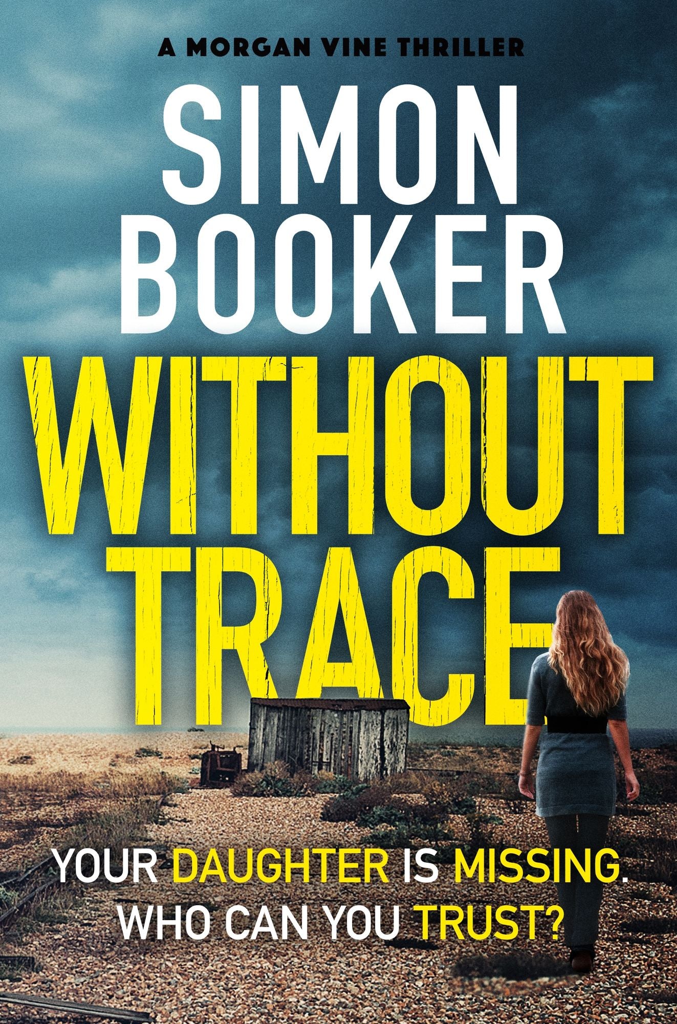 Without Trace: An edge of your seat psychological thriller