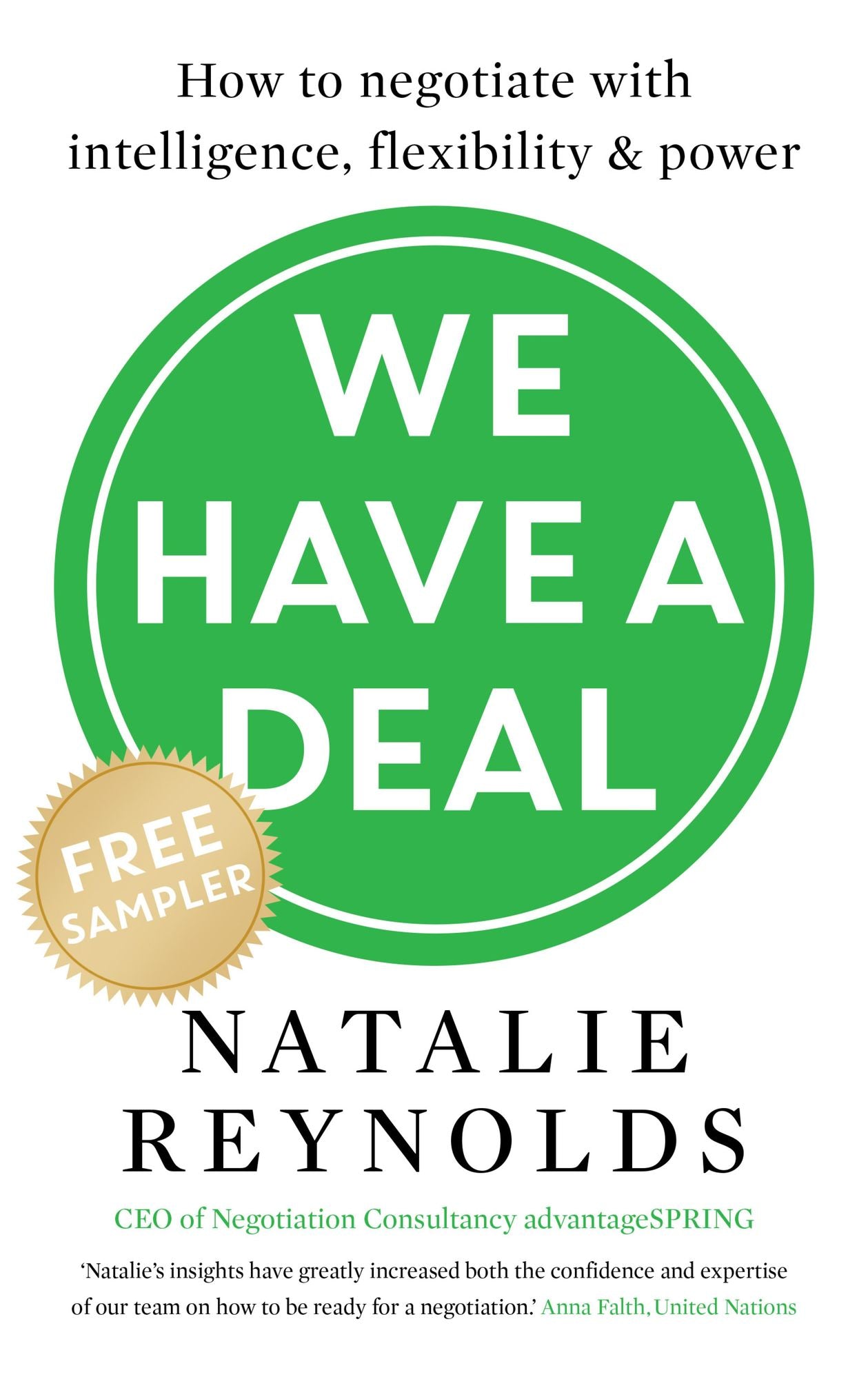 We Have a Deal - FREE SAMPLER: How to Negotiate With Intelligence, Flexibility and Power