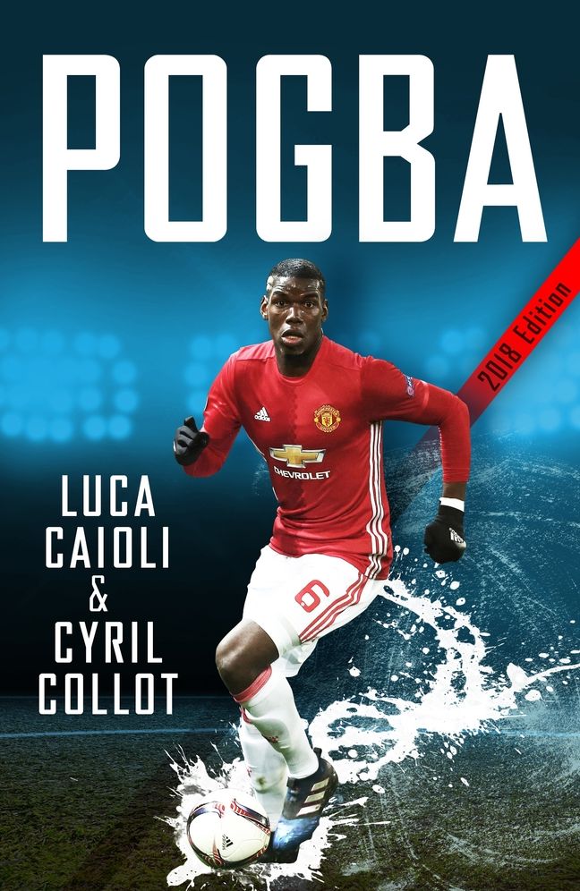Pogba: The Rise of Manchester United's Homecoming Hero