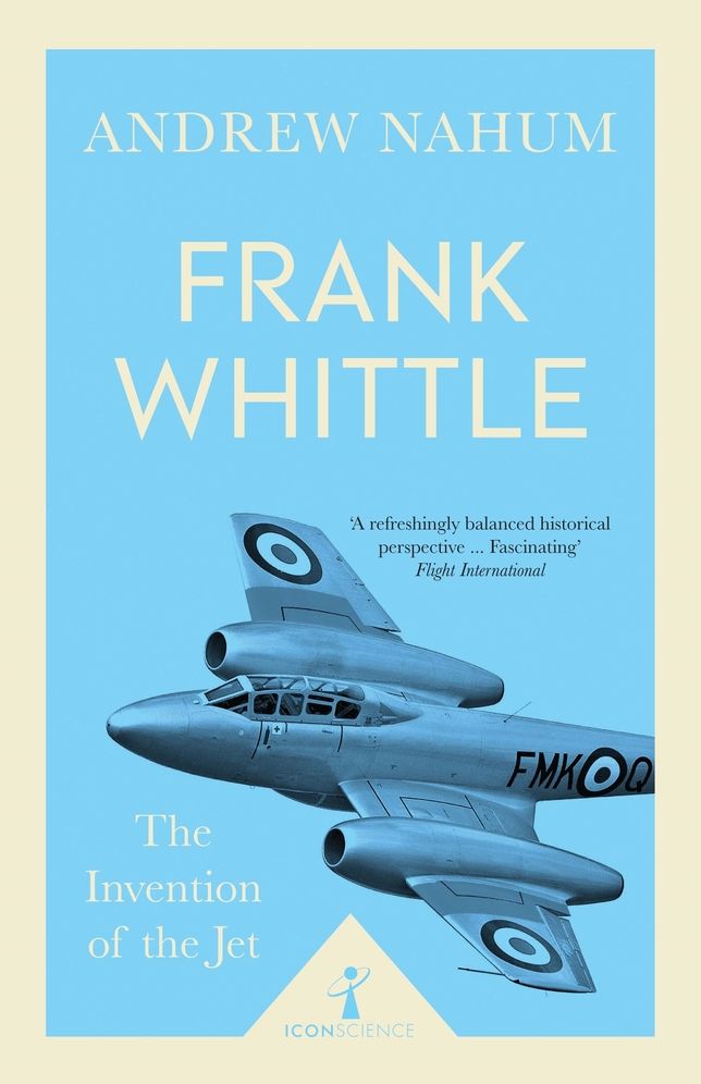 Frank Whittle and the Invention of the Jet