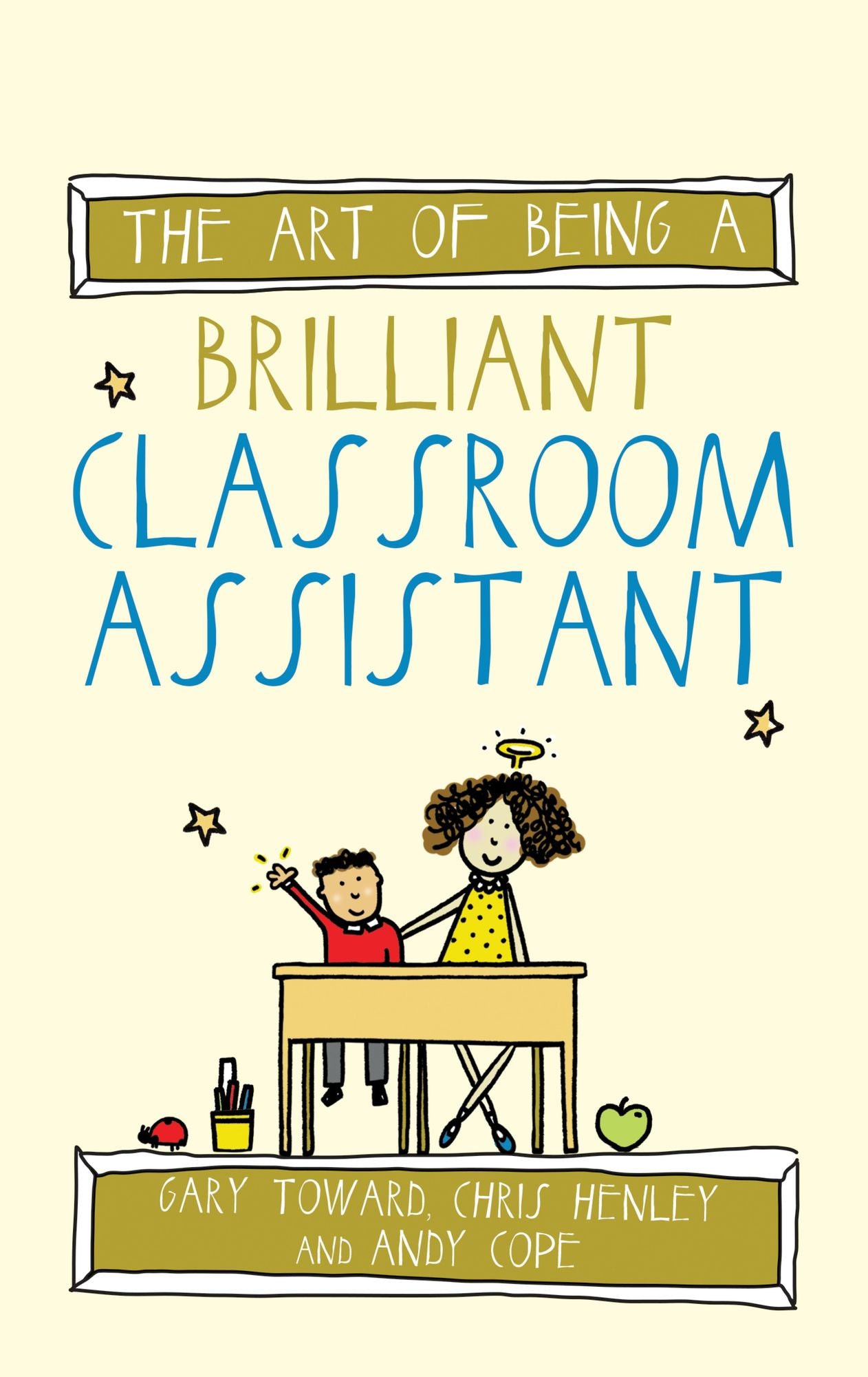 The Art of Being A Brilliant Classroom Assistant