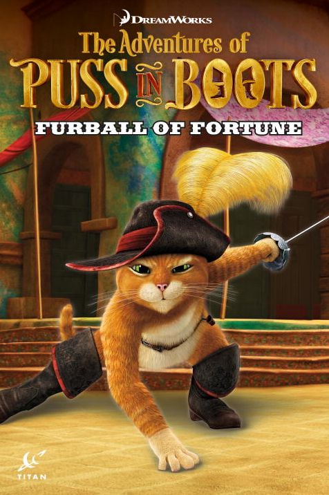 The Adventures of Puss in Boots, Volume 1: Furball of Fortune