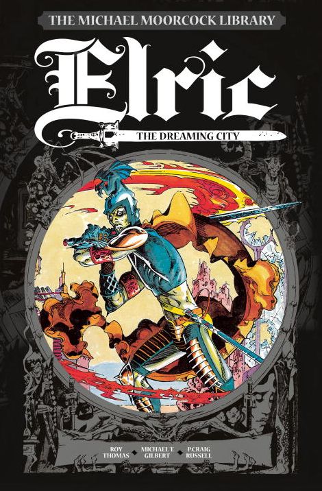 The Michael Moorcock Library: Elric, Volume 3: The Dreaming City