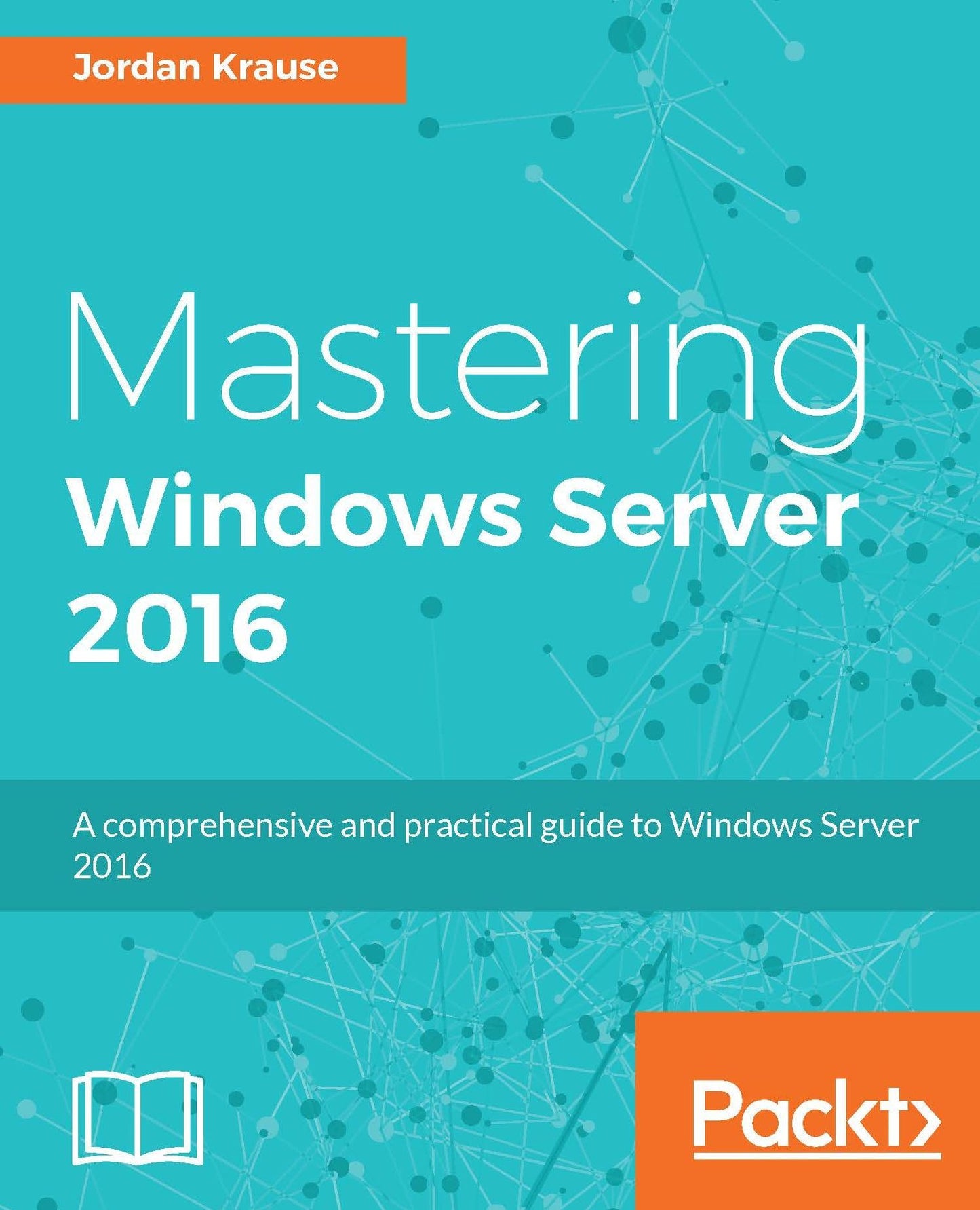 Mastering Windows Server 2016