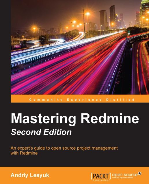 Mastering Redmine - Second Edition