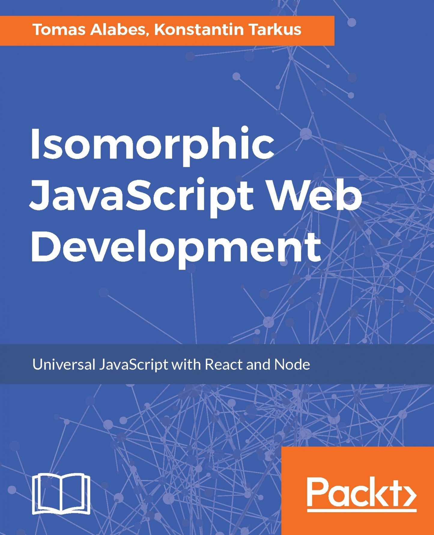 Isomorphic JavaScript Web Development