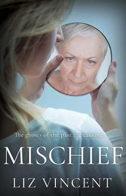 Mischief: The Ghosts of the Past are Causing...