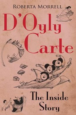 D'Oyly Carte: The Inside Story