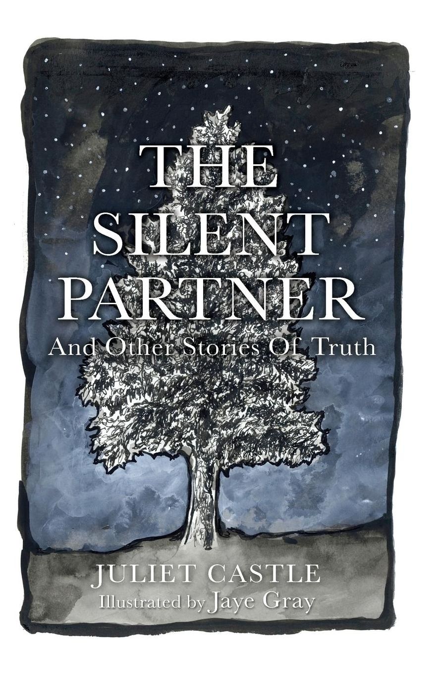 The Silent Partner: And Other Stories of Truth