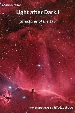 Light After Dark 1: Structures of the Sky