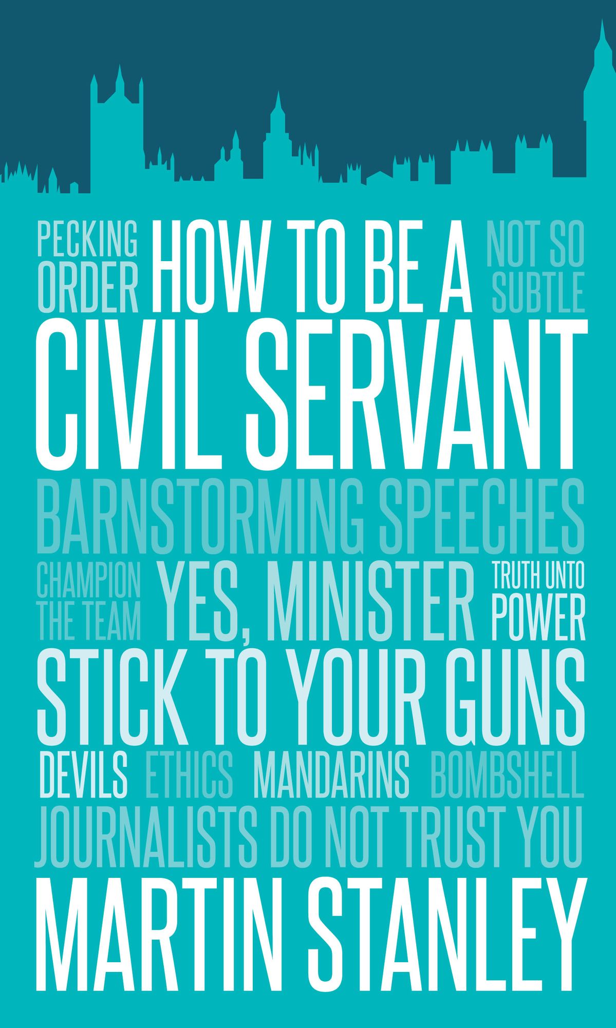 How to Be a Civil Servant