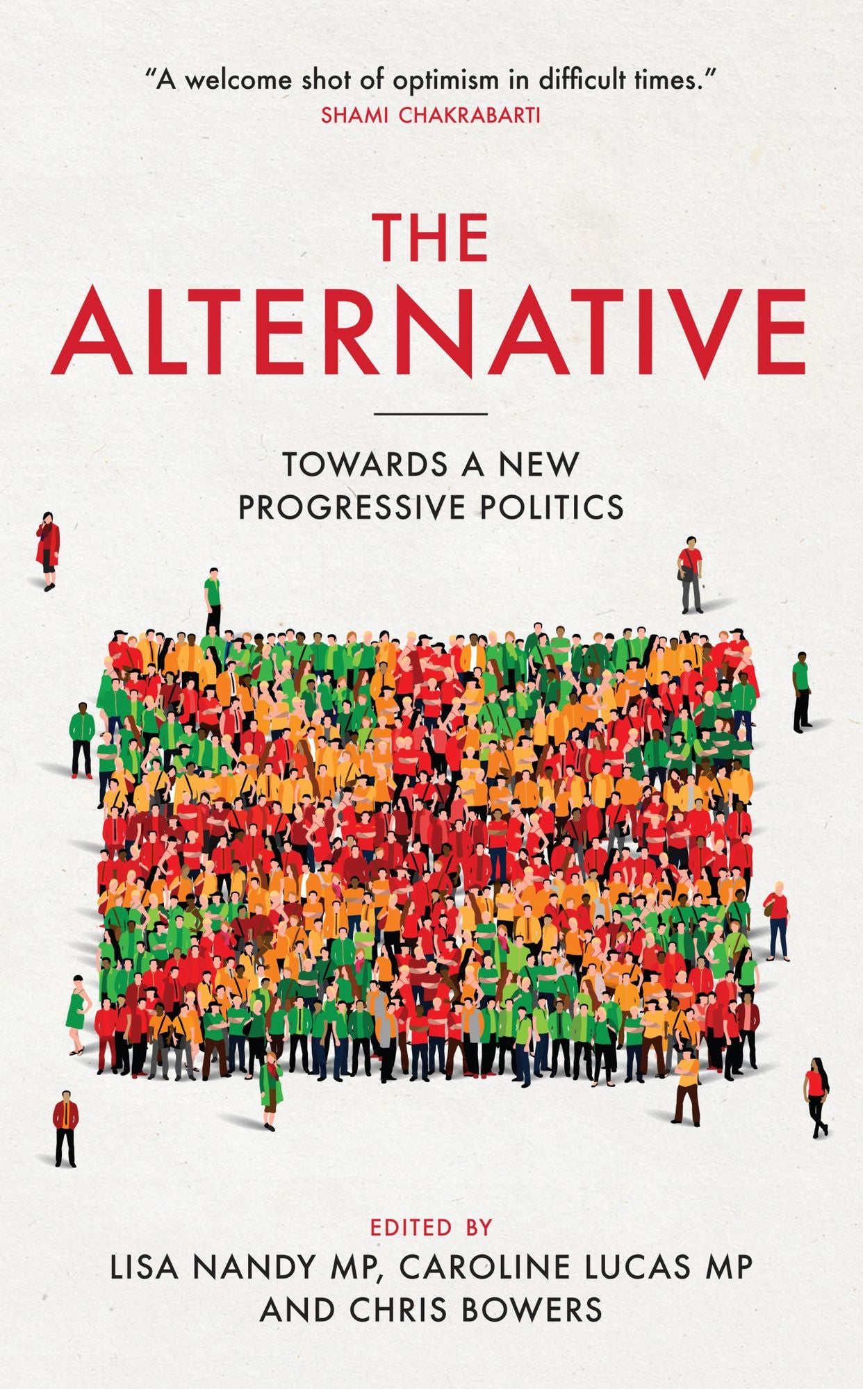 The Alternative: Towards a New Progressive Politics