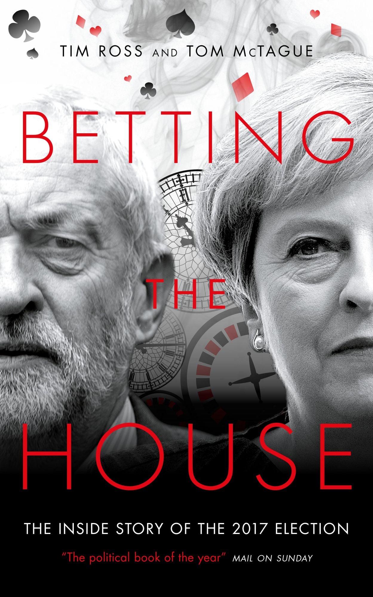 Betting The House: The Inside Story of the 2017 Election