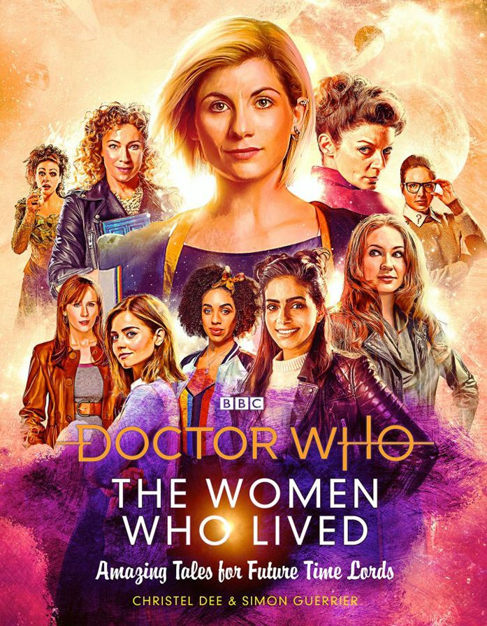 Doctor Who: The Women Who Lived: Amazing Tales for Future Time Lords: Amazing Tales for Future Time Lords