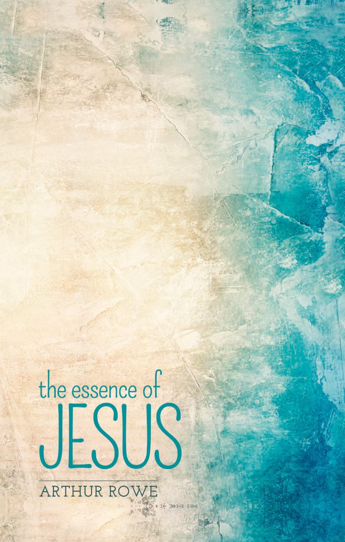 The Essence of Jesus