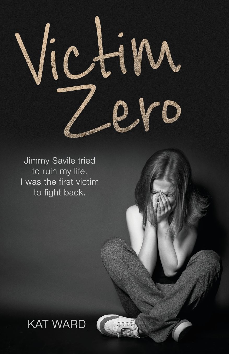 Victim Zero: Jimmy Savile Tried to Ruin My Life. I Was the First Victim to Fight Back.