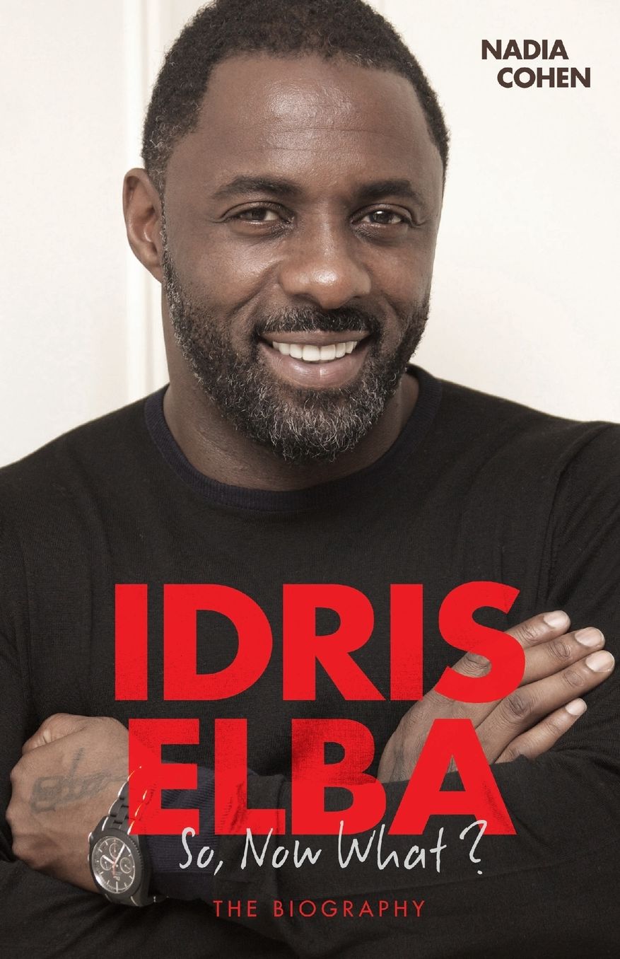 Idris Elba: So, Now What?