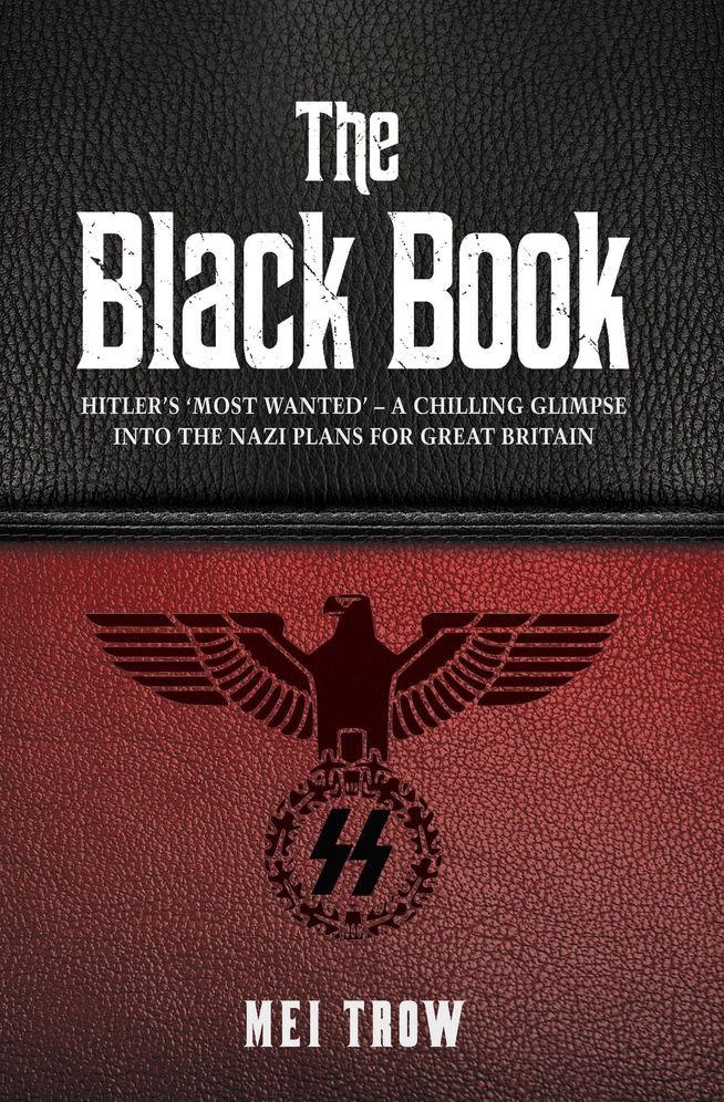 The Black Book: Hitler's 'Most Wanted' - A Chilling Glimpse into the Nazi Plans for Great Britain
