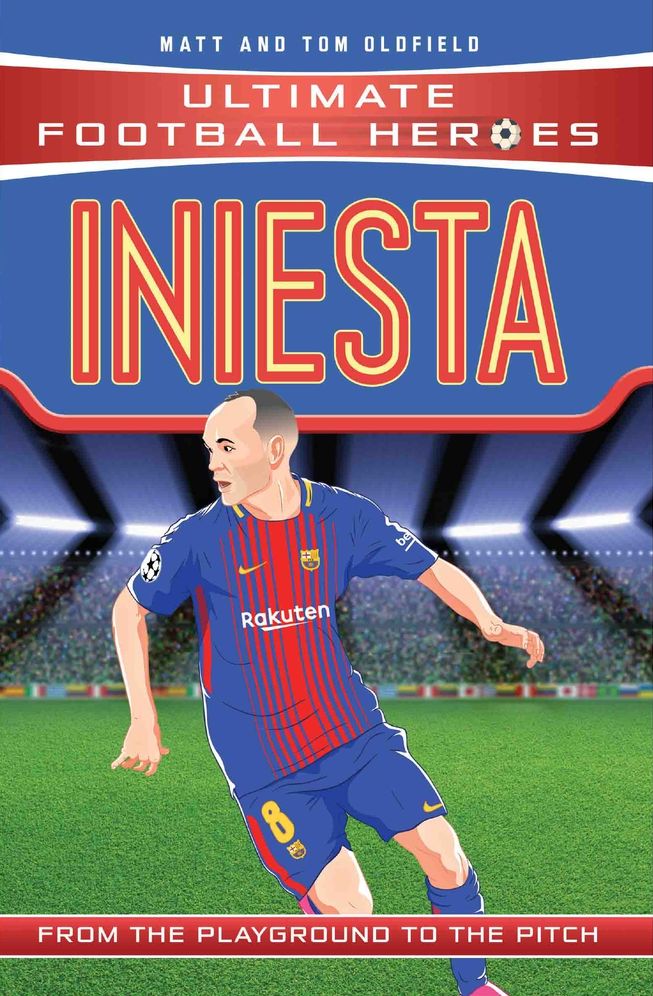 Iniesta: From the Playground to the Pitch