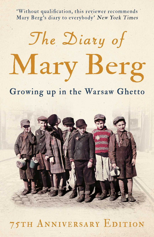The Diary of Mary Berg: Growing Up in the Warsaw Ghetto